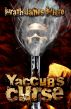 Yaccub's Curse by Wrath James White