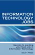 Information Technology Jobs: Secrets to Landing Your Next Job in Information Technology by Equity Press 