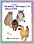 The Fable Of...The Monkey, The Kinkajou, The Cat and The Hen by Darby Dobbs