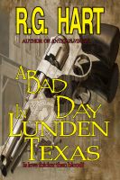 Cover for 'A Bad Day in Lunden Texas'