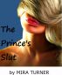 The Prince's Slut by Mira Turner