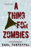 Cover for 'A Thing for Zombies'