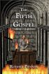 The Fifth Gospel (Deception Rising) by Robert Penner