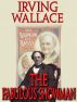 The Fabulous Showman : A Biography of P. T. Barnum by Irving Wallace