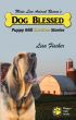 Dog Blessed: Puppy Mill Survivor Stories by Kyla Duffy