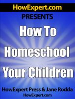 Cover for 'How To Homeschool Your Children - Your Step-By-Step Guide To Homeschooling Your Children'