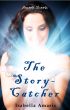 The Story-Catcher: An Amaris Fantasy Short Story by Isabella Amaris