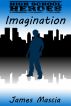 High School Heroes: Imagination by James Mascia