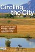 Circling the City: Take a Hike Around Boulder, Colorado by Brock Media