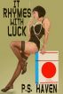 It Rhymes with Luck by P.S. Haven
