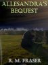 Allesandra's Bequest by R. M. Fraser