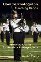 Cover for 'How to Photograph Marching Bands'