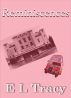 Reminiscences by E L Tracy