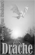 Drache by Jeffrey Lynn Stoddard
