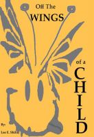 Cover for 'Off The Wings of a Child'