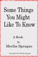 Cover for 'Some Things You Might Like To Know'