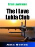 The I Love Lukla Club by Brian Lawrenson