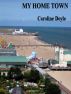 My Home Town by Caroline Doyle