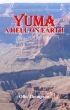 Yuma, A Hell on Earth by Olin Thompson