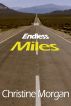 Endless Miles by Christine Morgan