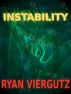 Instability by Ryan Viergutz