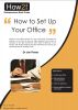 How to Set up Your Office by Dr Jim Porter