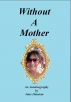 Without A Mother by June Dunstan