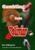Gambling Into Oblivion by Ron Shillingford