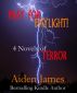 Pray for Daylight! (Four Novels of Terror) by Aiden James