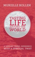 Cover for 'Tasting Life Around The World'