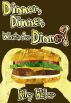 Dinner, Dinner, What's for Dinner? by Riley Weber