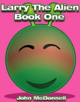 Cover for 'The Adventures Of Larry The Alien'