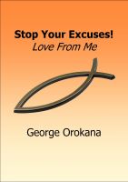 Cover for 'Stop your Excuses! Love from me'