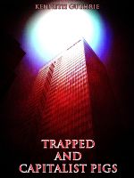 Cover for 'Capitalist Pigs and Trapped (Combined Story Pack)'