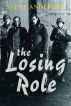 The Losing Role by Steve Anderson