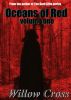 Oceans of Red Volume One by Willow Cross