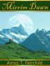 Mirrim Dawn by Amos T. Fairchild