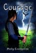 Courage (Makilien Trilogy - Book 2) by Molly Evangeline