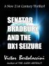 Senator Bradbury and the DX1 Seizure by Victor Bertolaccini
