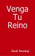 Venga Tu Reino by Jonah Awodeyi
