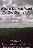 Cover for 'Where Do You Want to Go Eternally?'
