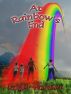 At Rainbow's End by Roger Farmer