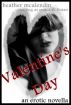 Valentine's Day by Heather McAlendin