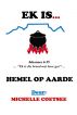 Ek is...Hemel op Aarde by Michelle Coetsee