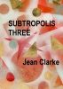 Subtropolis Three by Jean Clarke