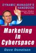 Marketing In Cyberspace: The Dynamic Managerâ€™s Handbook Of Social Media Marketing by Dave Donelson