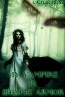 Cover for 'My Vampire in Shining Armor'