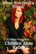 When You Need a Friend by Christen Anne Kelley