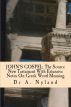 GOSPEL OF JOHN The Source New Testament with Extensive Notes on Greek Word Meaning by Dr A. Nyland