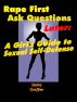 Rape First Ask Questions Later: A Girl's Guide to Sexual Self-Defense by Stella Graffen